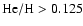 ${\rm He/H} >0.125$