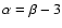$\alpha=\beta-3$