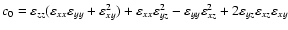 $c_0=\varepsilon _{zz}(\varepsilon _{xx}\varepsilon
_{yy}+\varepsilon _{xy}^2)+\...
...n
_{yy}\varepsilon _{xz}^2+2\varepsilon _{yz}\varepsilon _{xz}\varepsilon _{xy}$