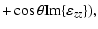 $\displaystyle +\cos \theta {\rm Im}\{\varepsilon _{zz}\}),$