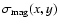 $\sigma_{{\rm mag}}(x,y)$