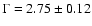 $\Gamma=2.75\pm0.12$