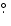 $\hbox{$.\!\!^\circ$ }{}$