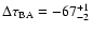 $\Delta \tau_{\rm BA} = -67^{+ 1}_{-2}$