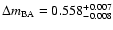$\Delta m_{\rm BA} = 0.558^{+ 0.007}_{-0.008}$