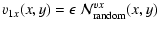 $\displaystyle v_{1x}(x,y) = \epsilon ~ \mathcal N^{vx}_{{\rm random}}(x,y)$