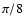 $\pi/8$