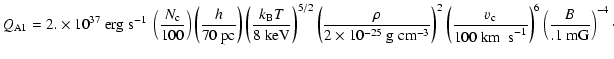 $\displaystyle Q_{\rm A1} = 2.\times10^{37}~ \mbox{erg s}^{-1}~\left(\frac{N_{\r...
...~\mbox{km~ s}^{-1}} \right)^{6} \left( \frac{B}{.1~\mbox{mG}} \right)^{-4}\cdot$