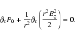 \begin{displaymath}\partial_{\rm r} P_0 + \frac{1}{r^2}\partial_{\rm r} \left( \frac{r^2 B_0^2}{2} \right) = 0.
\end{displaymath}