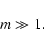 \begin{displaymath}m \gg 1.
\end{displaymath}