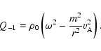 \begin{displaymath}Q_{-1} = \rho_0\left(\omega^2-\frac{m^2}{r^2}v_{\rm A}^2 \right).
\end{displaymath}