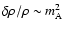 $\delta \rho /\rho \sim m_{\rm A}^2$