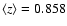 $\langle z\rangle=0.858$