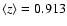 $\langle z\rangle=0.913$