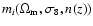 $m_i(\Omega_{\rm m},\sigma_8,n(z))$