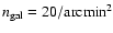 $n_{\rm gal}=20
/\rm arcmin^2$