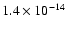 $1.4 \times 10^{-14}$