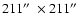 $211\hbox{$^{\prime\prime}$ }\times
211\hbox{$^{\prime\prime}$ }$