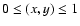 $0\leq (x,y)\leq 1$