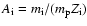 $A_{\rm i}=m_{\rm i}/(m_{\rm p}Z_{\rm i})$