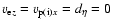 $v_{{\rm e}z}=v_{{\rm p}{\rm (i)}x}=d_\eta=0$