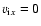 $v_{{\rm i}x}=0$