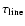 $\tau_{\rm line}$