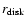 $r_{\rm disk}$