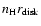 $n_{\rm H}r_{\rm disk}$