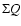 $\Sigma Q$