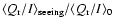 $\langle
Q_{\rm r}/I\rangle_{\rm seeing}/\langle Q_{\rm r}/I\rangle_0$