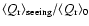 $\langle Q_{\rm r}\rangle_{\rm seeing}/\langle Q_{\rm r}\rangle_0$