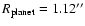 $R_{\rm planet} = 1.12''$