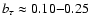 $b_\tau\approx 0.10 {-} 0.25$