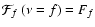 $\mbox{$\mathcal{F}_{f}$ }(\nu=f) = F_f$