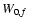 $\mbox{$W_{0,f}$ }$