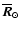 $\overline{\vec{R}}_{\odot}$