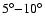$5^\circ{-}10^\circ$