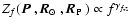 $Z_{{f}}(\mbox{$\vec{P}$ }, \mbox{$\vec{R}_{\odot}$ }, \mbox{$\vec{R}_{{\rm P}}$ }) \propto f^{\gamma_{f,z}}$