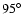$95^\circ$