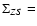$\Sigma_{ZS} =$
