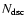 $N_{{\rm dsc}}$