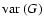 $\mbox{${\rm var}$ }(G)$