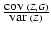 $\frac{\mbox{${\rm cov}$ }(Z,G)}{\mbox{${\rm var}$ }(Z)}$