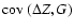 $\mbox{${\rm cov}$ }(\Delta Z,G)$