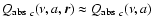$\mbox{$Q_{{\rm abs}}$ }_c(\nu,a,\vec{r}) \approx \mbox{$Q_{{\rm abs}}$ }_c(\nu,a)$