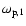 $\omega_{{\rm p},1}$