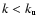 $k<k_{\rm u}$
