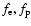 $f_{\rm e}, f_{\rm p}$