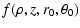 $\displaystyle f(\rho, z, r_0, \theta_0 )$